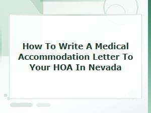 Nevada Hoa Medical Accommodation Letter: Filing Steps and Procedures