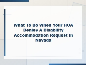 How to Appeal an Hoa Disability Denial in Nevada