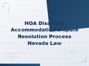 Nevada Hoa Disability Accommodation Dispute Resolution